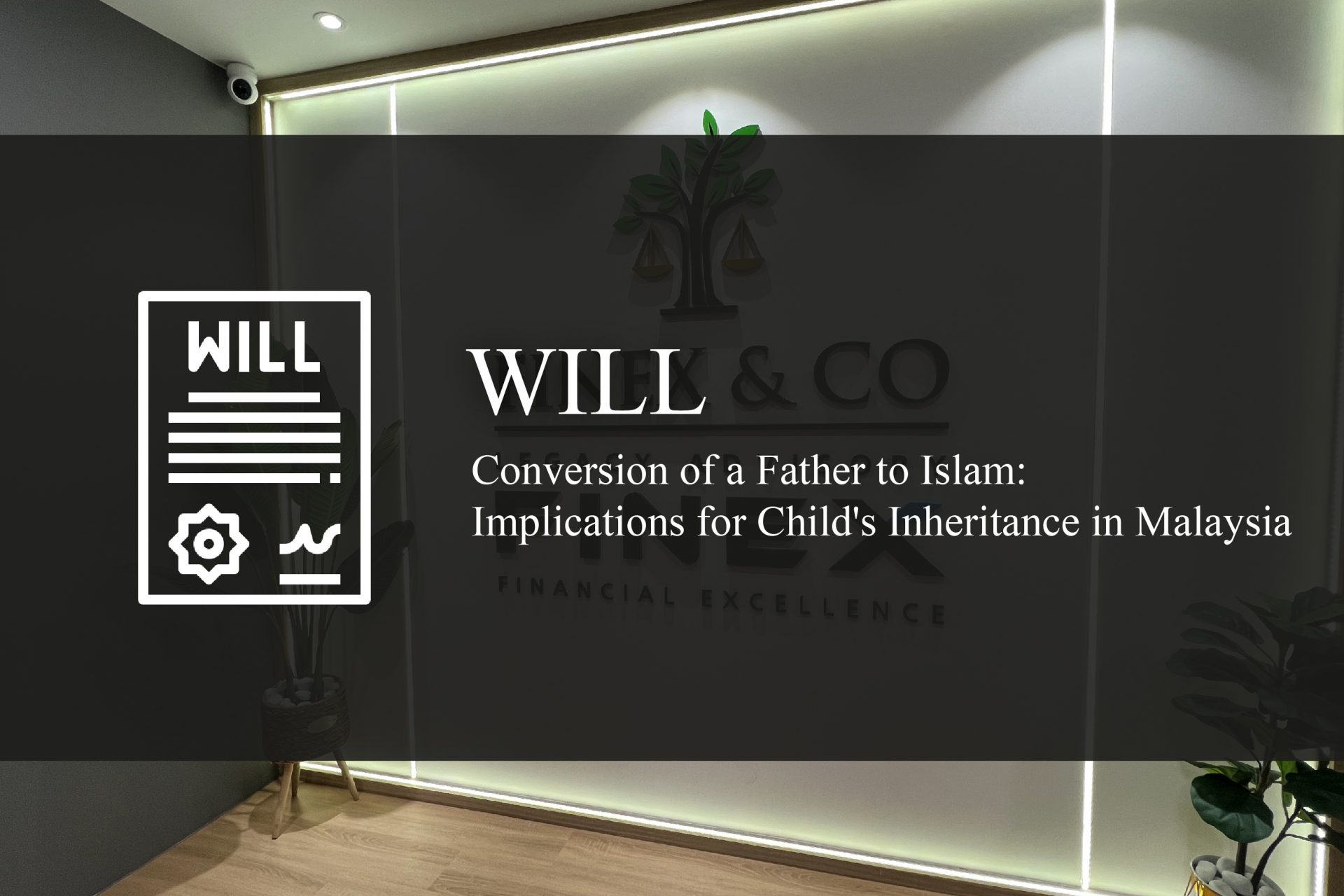 Conversion of a Father to Islam: Implications for Child’s Inheritance in Malaysia