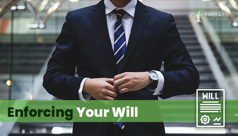 Enforcing Your Will