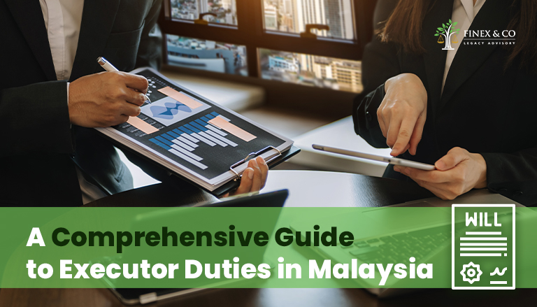 A Comprehensive Guide to Executor Duties in Malaysia