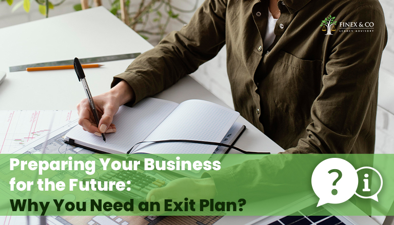 Preparing Your Business for the Future: Why You Need an Exit Plan