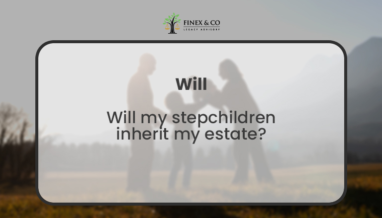 Will my stepchildren inherit my estate?