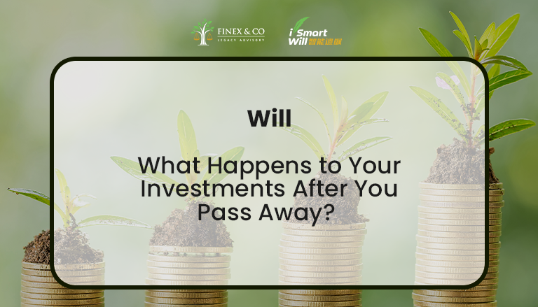 What Happens to Your Investments After You Pass Away?