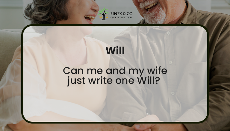 Can me and my wife just write 1 Will?