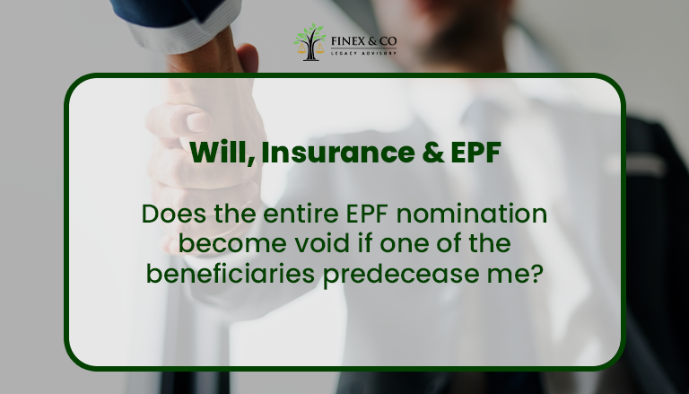 Does the entire EPF nomination become void if one of the beneficiaries predecease me?