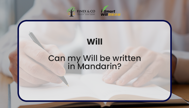 Can my Will be written in Mandarin?