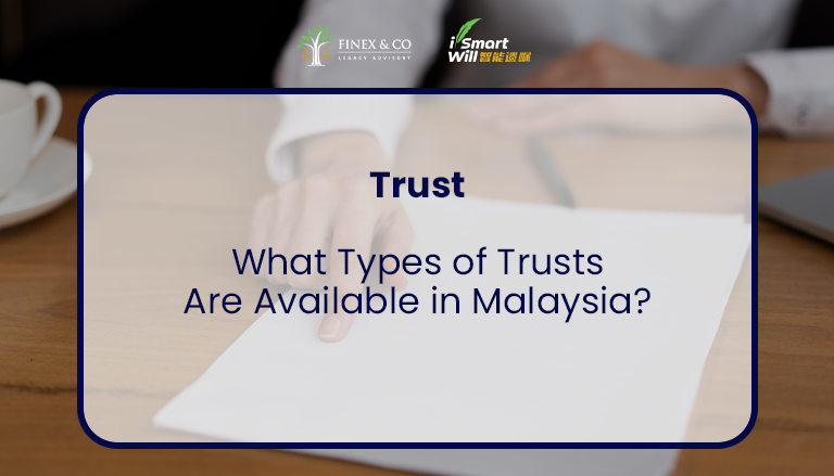 What Types of Trusts Are Available in Malaysia?