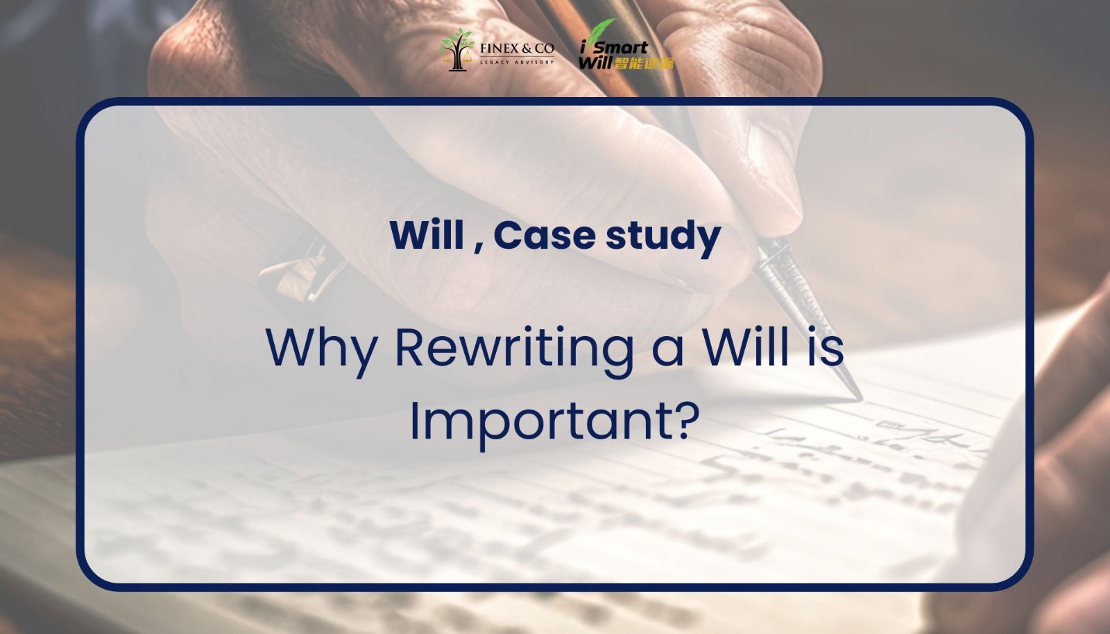 Why Rewriting a Will is Important?