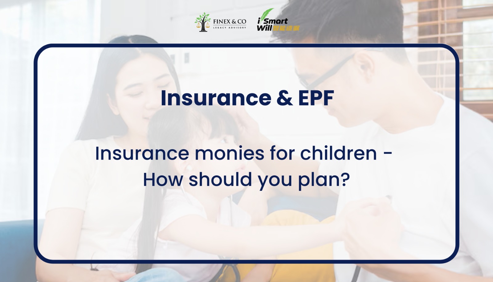 Insurance monies for children – How should you plan?
