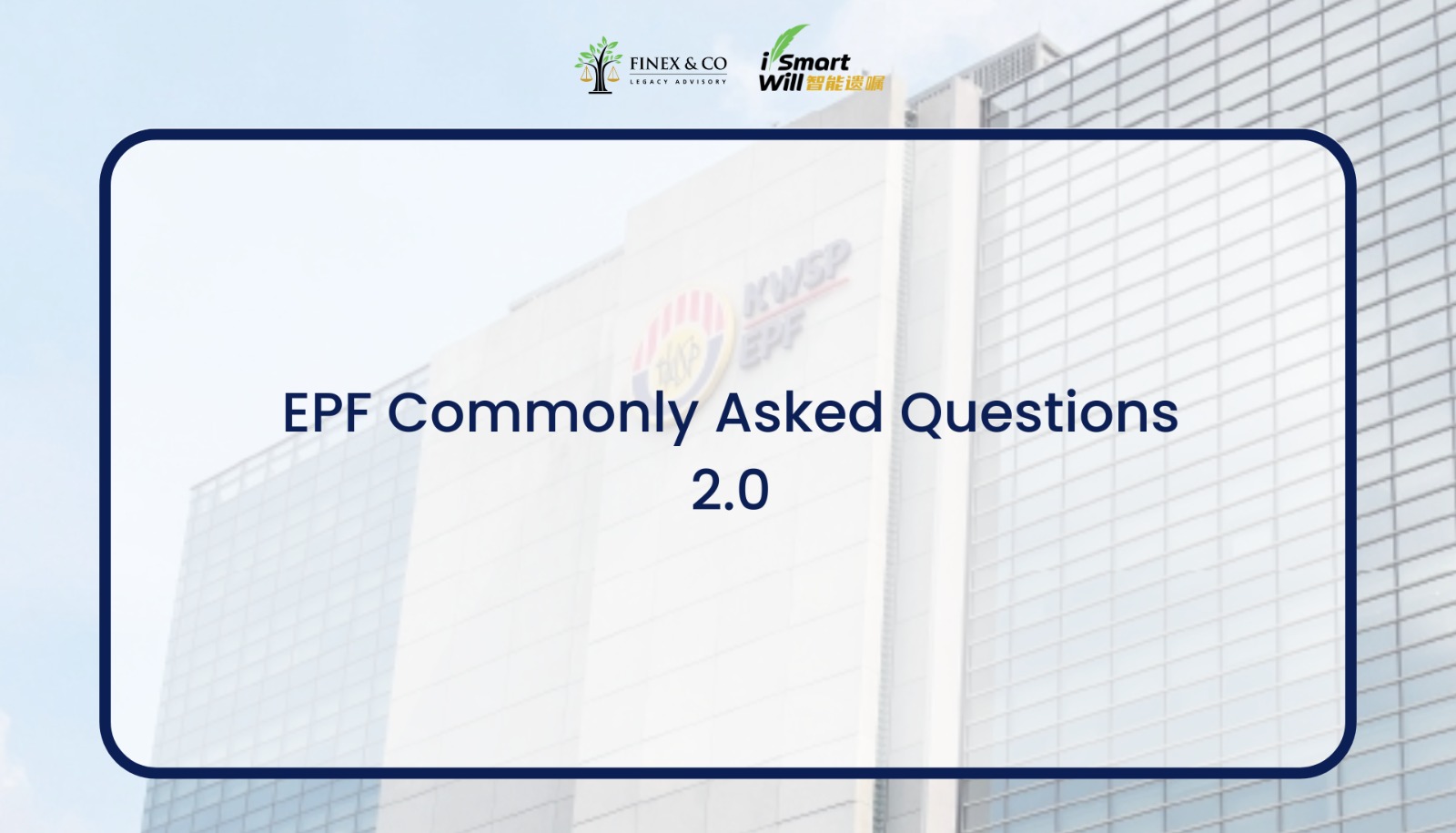 EPF Commonly Asked Questions 2.0