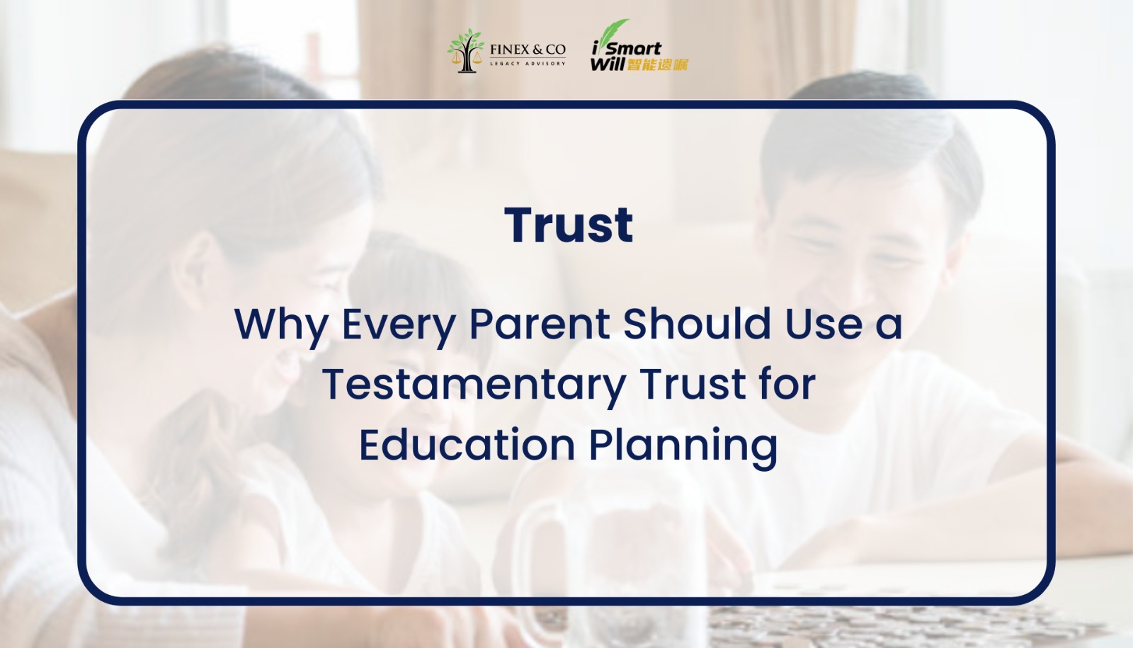 Why Every Parent Should Use a Testamentary Trust for Education Planning